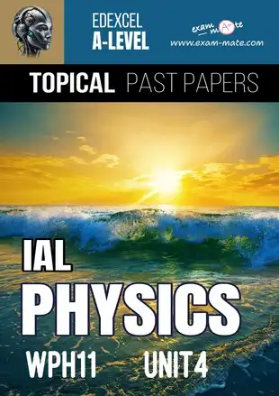 Physics IAL Unit 4