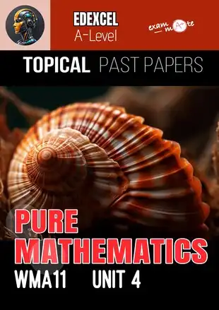 Pure Mathematics IAL Unit 4